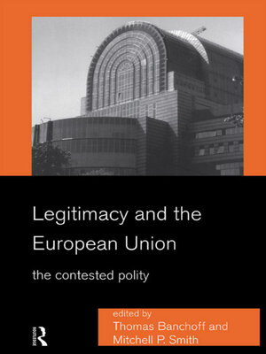 cover image of Legitimacy and the European Union